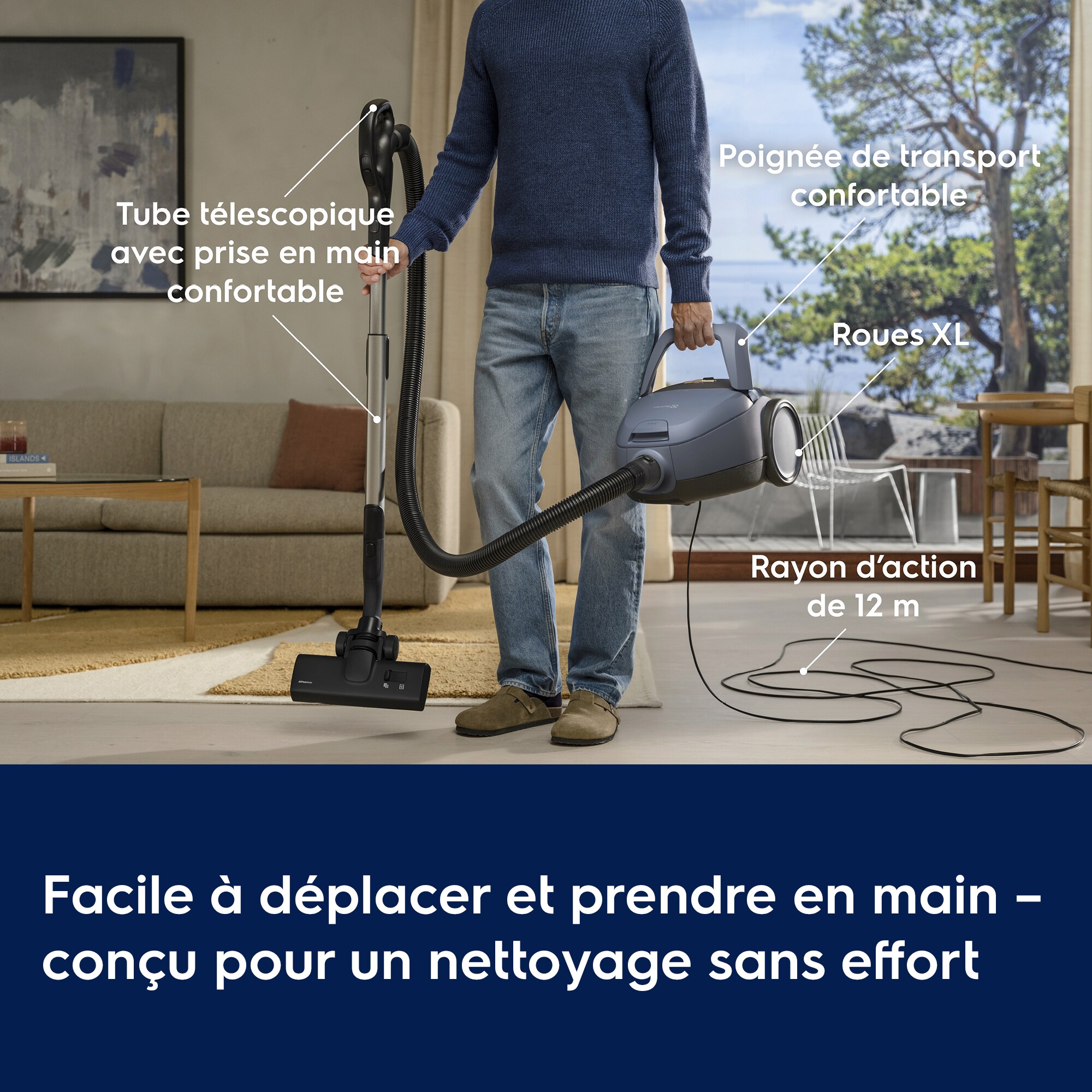 Facile à déplacer et prendre en main – conçu pour un nettoyage sans effort      Tube télescopique avec prise en main confortable Poignée de transport confortable Roues XL Rayon d’action de 12 m