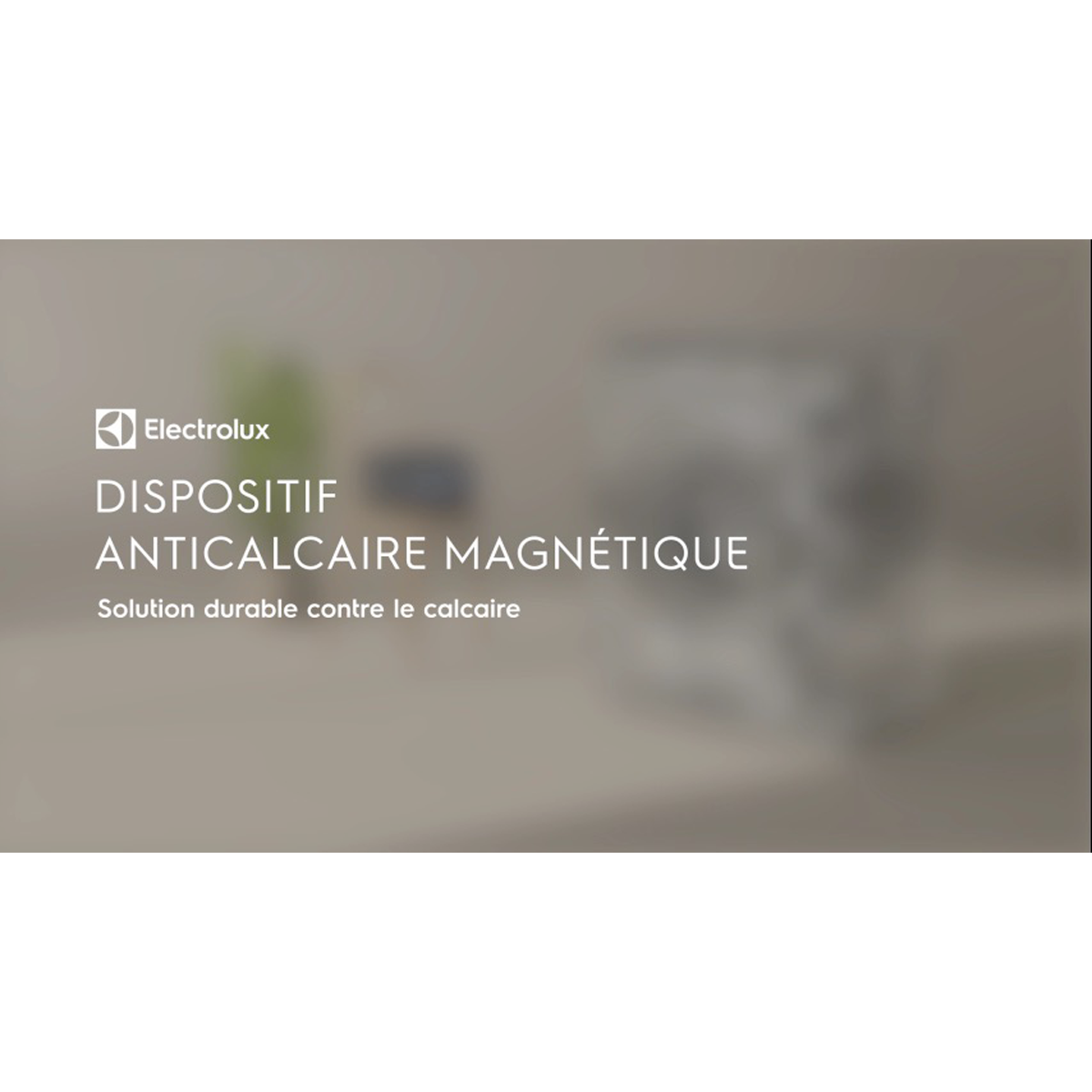 Electrolux - Dispositif anticalcaire lave-linge - E6WMA101