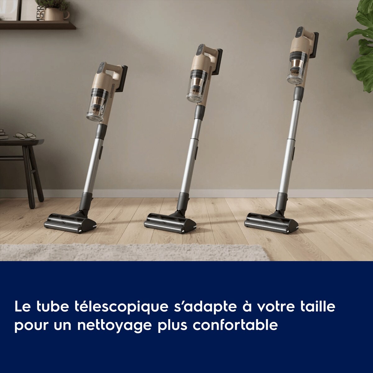 Le tube télescopique s’adapte à votre taille pour un nettoyage plus confortable