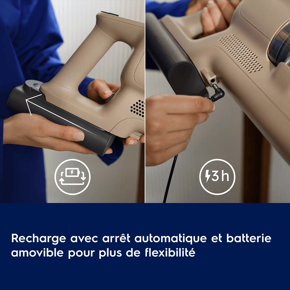 Recharge avec arrêt automatique et batterie amovible pour plus de flexibilité
      3 h