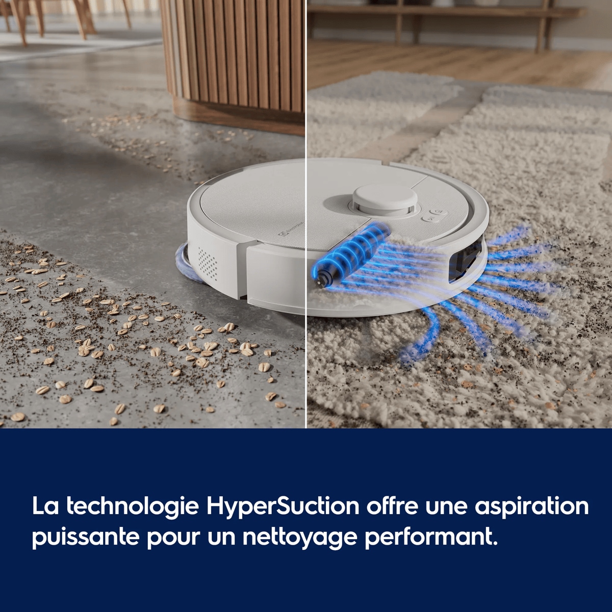 La technologie HyperSuction offre une aspiration puissante de la saleté